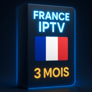 Abonnement IPTV France – 3 Mois | Chaînes Françaises + Films & Séries HD